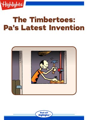 cover image of The Timbertoes: Pa's Latest Invention